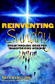 Reinventing Sunday by Brad Berglund